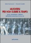 Muoversi per non subire il tempo. Teoria, metodologia e didattica dell'attività motoria per la terza età