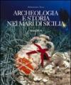 Archeologia e storia nei mari di Sicilia