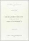 Du rôle des ésclaves et des affranchis dans le commerce (rist. anast. 1894)