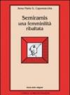 Semiramis: una femminilità ribaltata