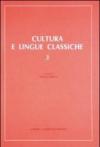 Cultura e lingue classiche. Atti del 3º Convegno di aggiornamento e di didattica (Palermo, 29 ottobre-1 novembre 1989)