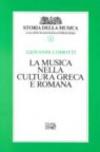 La musica nella cultura greca e romana: 1