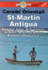 Caraibi orientali. St. Martin, Antigua, Anguilla, Saba, St. Eustatius, St. Kitts, Nevis, St. Barts, Barbuda, Montserrat