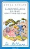 La principessa Rosa e il drago con i fuochi dal naso