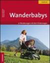 Wanderbabys 61 wanderungen in Südtirol mit dem kinderwagen