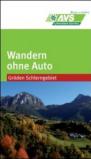 Wandern ohne Auto (AVS). Gröden Schlerngebiet