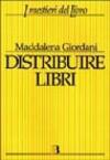 Distribuire libri. Una guida per i piccoli editori