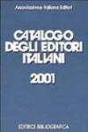Catalogo degli editori italiani 2001