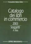 Catalogo dei libri in commercio 2003. Soggetti