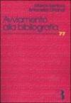 Avviamento alla bibliografia. Materiali di studio e di lavoro