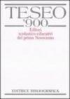 TESEO '900. Editori scolastico-educativi del primo Novecento. Con CD-ROM