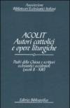 Acolit. Autori cattolici e opere liturgiche. Ediz. italiana e inglese. 4.Padri della Chiesa e scrittori ecclesiastici occidentali (secoli II-XIII)