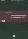 I principi internazionali di catalogazione (ICP). Universo bibliografico e teoria catalografica all'inizio del XXI secolo