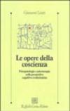 Le opere della coscienza. Psicopatologia e psicoterapia nella prospettiva cognitivo-evoluzionista