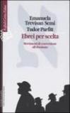 Ebrei per scelta. Movimenti di conversione all'ebraismo