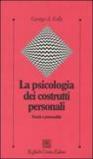 La psicologia dei costrutti personali. Teoria e personalità