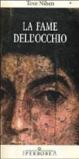 La fame dell'occhio