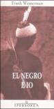 El negro e io