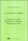 La filosofia a schede. Compendio di logica