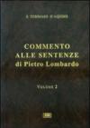 Commento alle Sentenze di Pietro Lombardo. Testo italiano e latino: 2