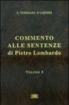 Commento alle Sentenze di Pietro Lombardo. Testo italiano e latino. 3.La creazione. Gli angeli e i demoni. Gli esseri corporei