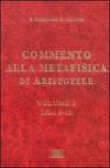 Commento alla Metafisica di Aristotele. 3.Libri 9-12
