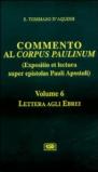 Commento al Corpus Paulinum (expositio et lectura super epistolas Pauli apostoli). 6.Lettera agli Ebrei