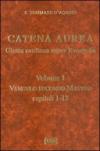 Catena aurea. Glossa continua super evangelia. Testo latino a fronte. 1.Vangelo secondo Matteo. Capitoli 1-2