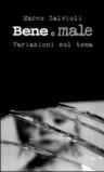Bene e male. Variazioni sul tema