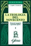 La teologia del Novecento. Momenti maggiori e questioni aperte