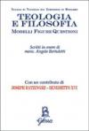 Teologia e filosofia. Modelli, figure, questioni. Studi in onore di mons. Angelo Bertuletti