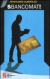 Sbancomat!