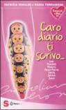 Caro diario ti scrivo...