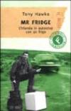 Mr. Fridge. L'Irlanda in autostop con un frigo