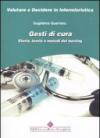 Gesti di cura. Storia, teoria e metodi del nursing