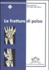 Le fratture di polso