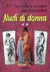 Tecniche e modelli per realizzare nudi di donna