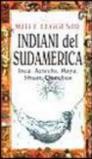 Miti e leggende. Indiani del Sudamerica