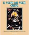 Il volto dei volti: Cristo vol.4