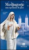 Medjugorje. Una speranza di pace