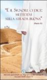 «E il Signore ci dice: mettetevi sulla strada buona» (Paolo VI). Itinerario quaresimale con i Papi del Concilio Vaticano II