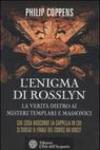 L'enigma di Rosslyn. La verità dietro ai misteri templari e massonici