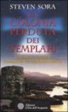 La colonia perduta dei Templari. La missione segreta di Giovanni da Verrazzano in America