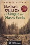 Geshwa Olers e il viaggio nel Masso Verde