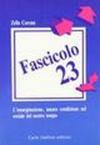 Fascicolo 23. Romanzo della emarginazione e dei problemi femminili