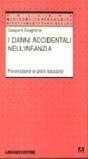 I danni accidentali nell'infanzia. Prevenzione e primi soccorsi