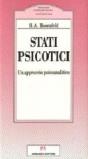 Stati psicotici. Un approccio psicoanalitico