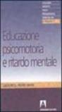 Educazione psicomotoria e ritardo mentale