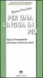 Per una lingua in più. Saggi sull'insegnamento della lingua straniera per adulti