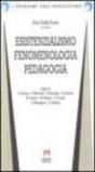 Esistenzialismo, fenomenologia, pedagogia